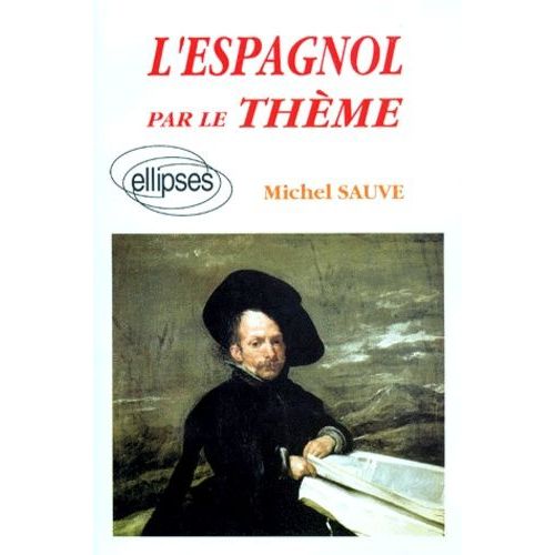 L'espagnol Par Le Thème