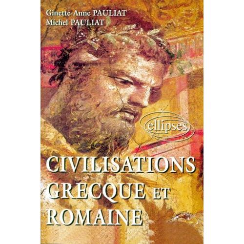 Civilisations Grecque Et Romaine