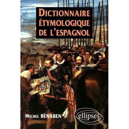 Dictionnaire Étymologique De L'espagnol