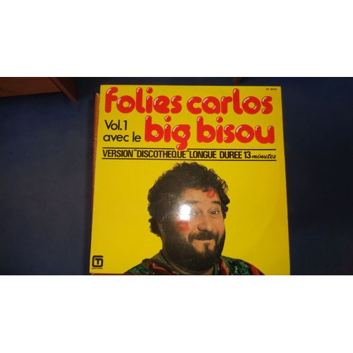 Folies Carlos Big Bisou