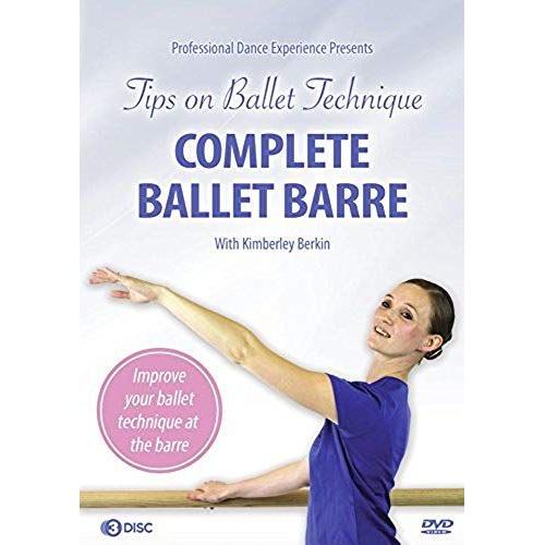 Complete Ballet Barre 3 Dvd Disc Set - Tips On Ballet Technique - Improve Your Ballet Technique With Kimberley Berkin - For Ages 8 To Adult, Beginner To Advanced