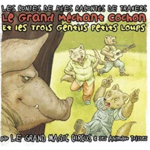 Le Grand Méchant Cochon Et Les Trois Gentils Petits Loups