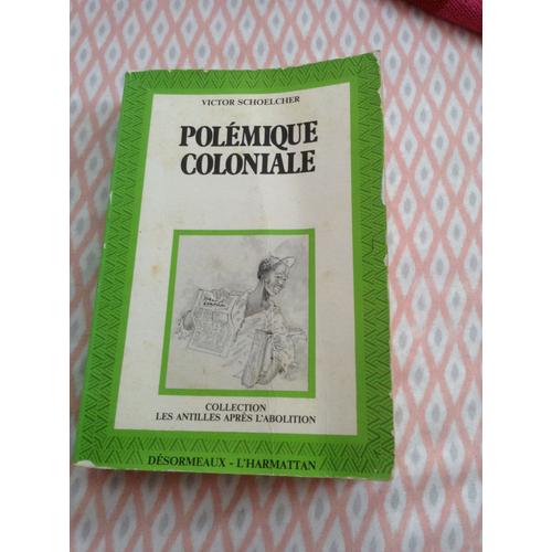 Polémique Coloniale Volume 2