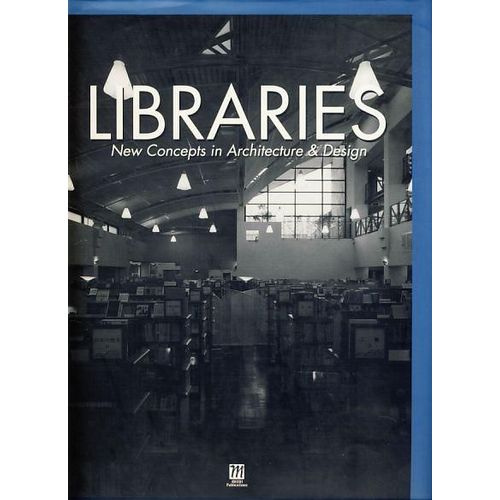 Libraries: New Concepts In Architecture & Design