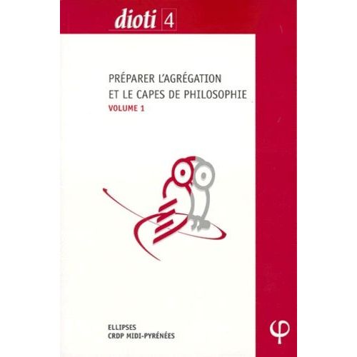 Preparer L'agregation Ou Le Capes De Philosophie - Volume 1, L'art, Plotin, Spinoza, Nietzsche, Machiavel, Canguilhem