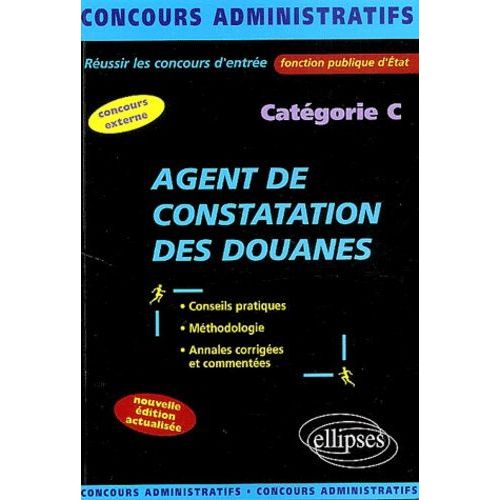 Agent De Constatation Des Douanes - Catégorie C