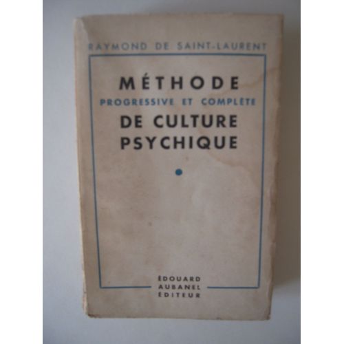 Méthode Progressive Et Complète De Culture Psychique