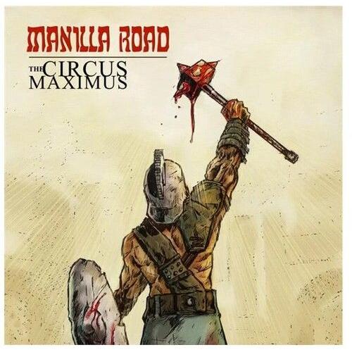 Manilla Road - Circus Maximus [Vinyl Lp]