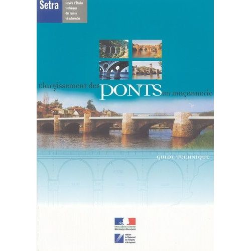 Elargissement Des Ponts En Maçonnerie - Guide Technique