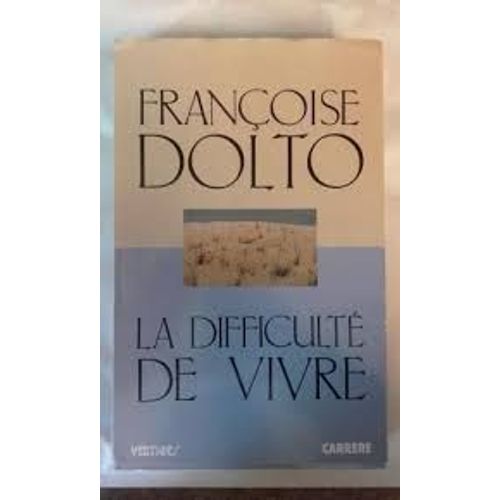 La Difficulté De Vivre