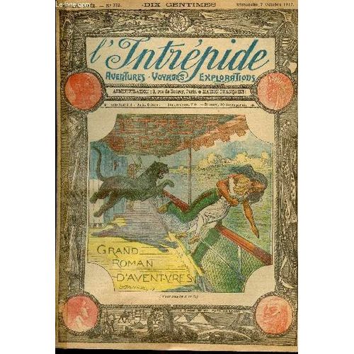 L Intrépide - N° 372 - 7 Octobre 1917 - Le Trésor Du Lac D Argent