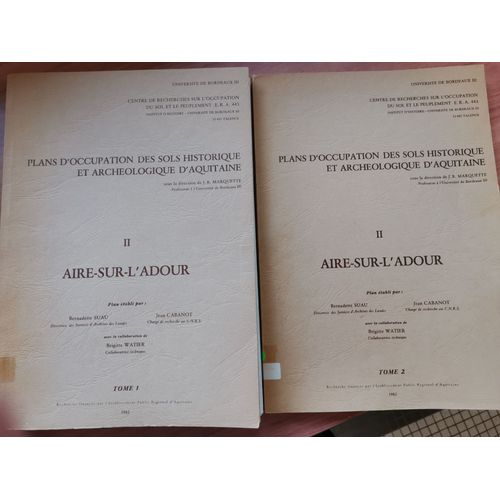 Aire-Sur-L'adour - Plans D'occupation Des Sols Historique Et Archéologique D'aquitaine Tomes 1 Et 2