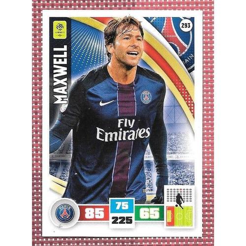 N° 293 Maxwell -Paris Saint Germain - Défenseur - Adrenalyn 2016 2017