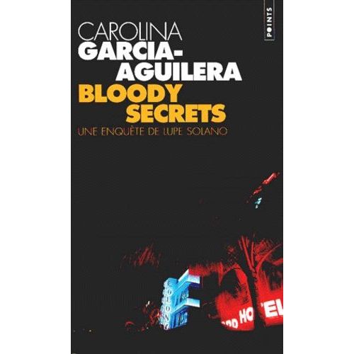 Bloody Secrets - Une Enquête De Lupe Solano