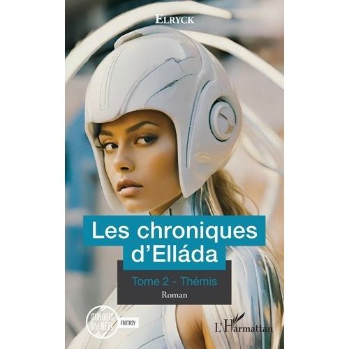 Les Chroniques D?Elláda - 2 Tome 2 - Thémis