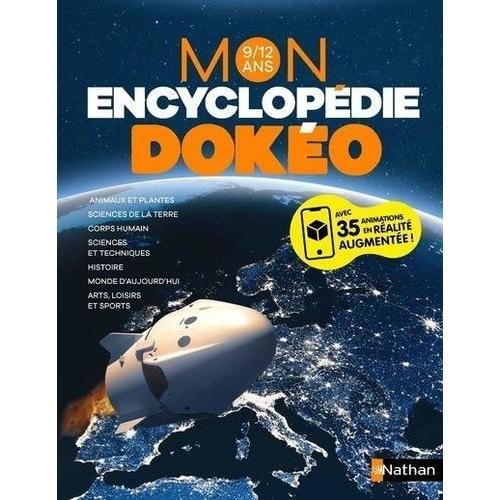 Mon Encyclopédie Dokéo 9/12 Ans