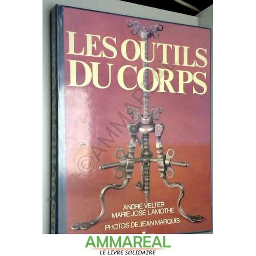 Les Outils Du Corps