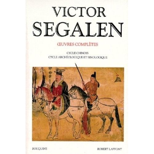 Oeuvres Complètes - Tome 2, Cycle Chinois, Cycle Archéologique Et Sinologique