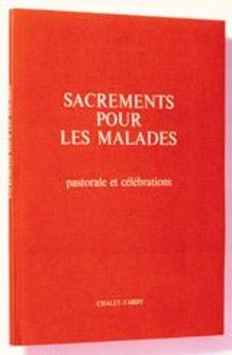 Sacrements Pour Les Malades - Petit Format Pour Le Célébrant