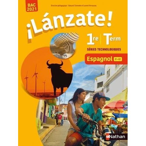 Espagnol 1re/Tle Séries Technologiques B1-B2 Lanzate!