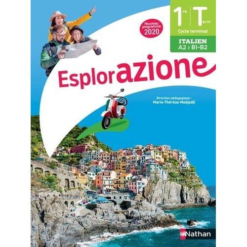 Italien 1re/Tle A2>B1-B2 Esplorazione