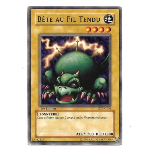 Bête Au Fil Tendu - Carte Yu-Gi-Oh ! Ldd C104