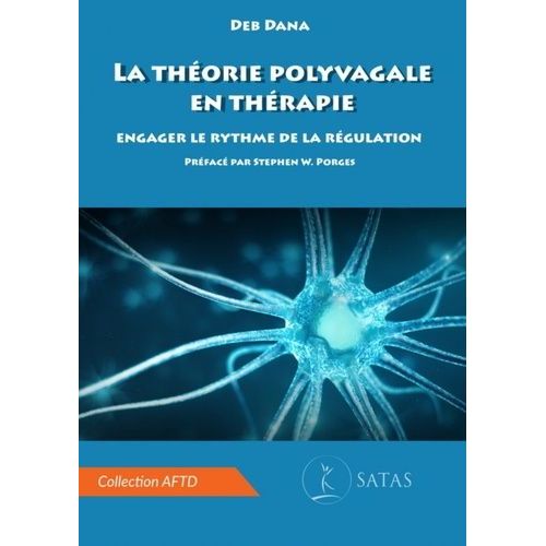 La Théorie Polyvagale En Thérapie - Engager Le Rythme De La Regulation