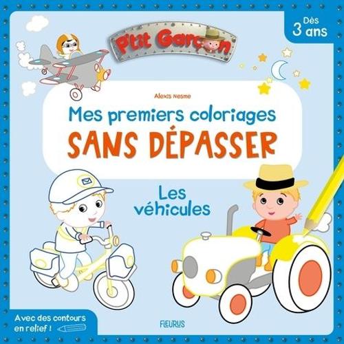 Les Véhicules - Mes Premiers Coloriages Sans Dépasser