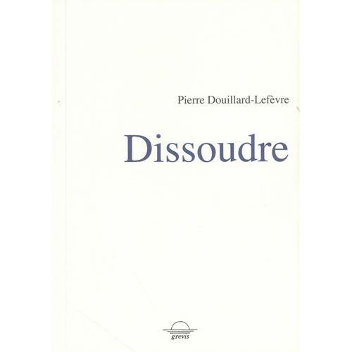 Dissoudre