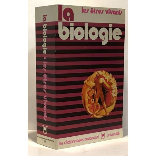 La Biologie - Les Êtres Vivants --- Les Dictionnaires Marabout