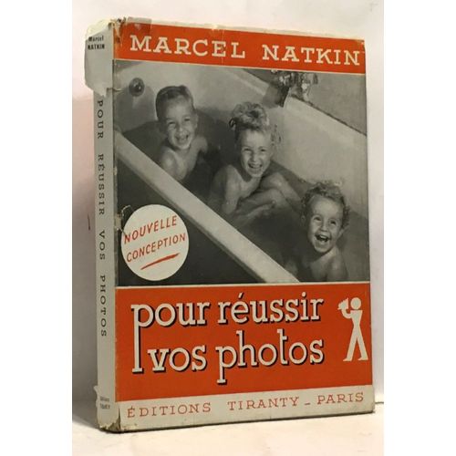 Pour Réussir Vos Photos - Guide Pratique De L'amateur Photographe Avec 175 Illustrations