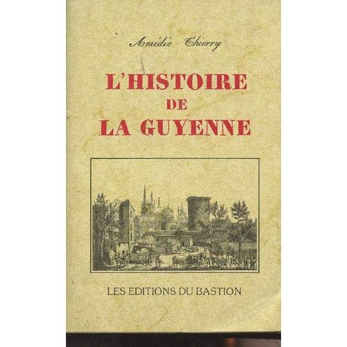 L'histoire De La Guyenne