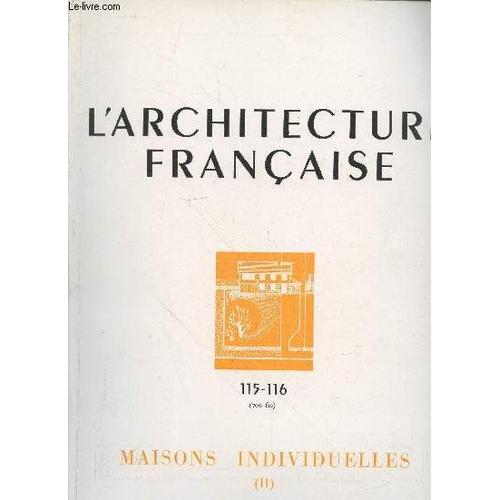 L Architecture Française : Architecture, Urbanisme, Décoration N°115-116 1951 : Maisons Individuelles (Iii). Sommaire : Le Secrétariat D Etat Aux Beaux Arts Par A.Cornu, De L Architecture À L(...)