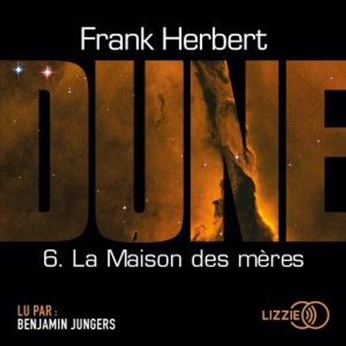 Dune 6 - La Maison Des Meres