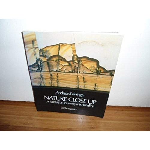 Nature Close Up: A Fantastic Journey Into Reality