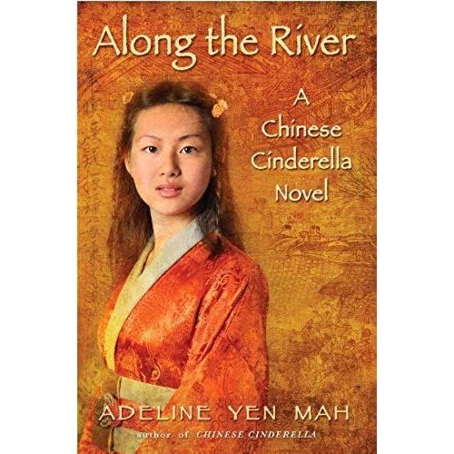 Along The River: A Chinese Cinderella Novel