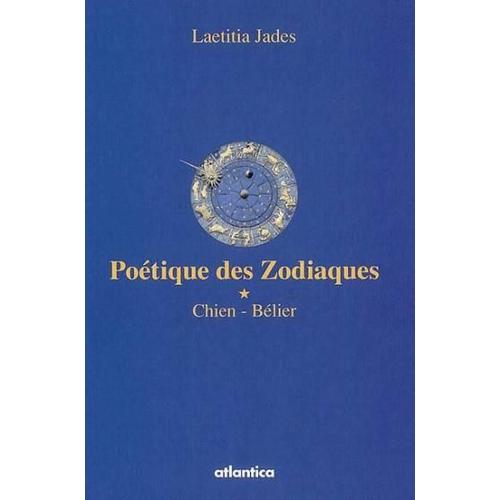 Poétique Des Zodiaques - Chien, Bélier