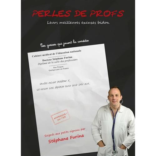 Perles De Profs - Leurs Meilleurs Excuses Bidon