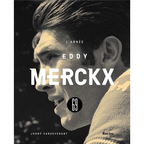 1969 - L'année Eddy Merckx
