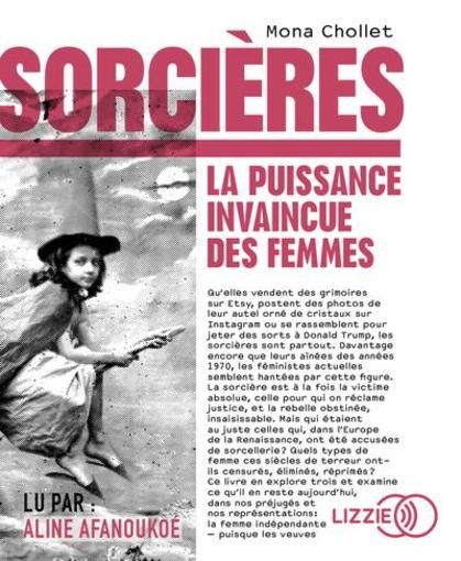 Sorcières - La Puissance Invaincue Des Femmes