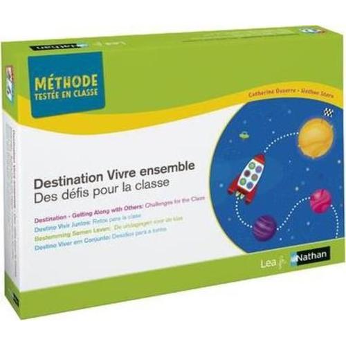 Destination Vivre Ensemble - Des Défis Pour La Classe - Méthodes Testées Cycle 1 Et 2