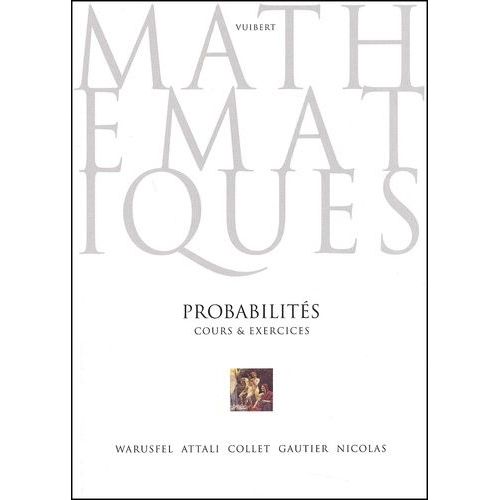 Probabilités. Cours & Exercices