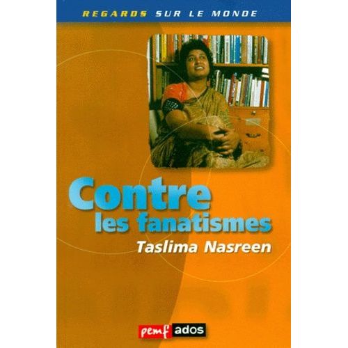 Contre Les Fanatismes, Taslima Nasreen