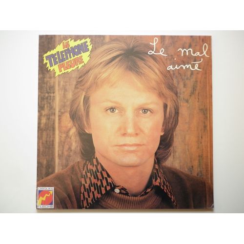 Claude François Album 33tours Vinyle Le Mal Aimé / Le Téléphone Pleure