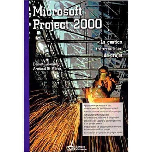 Microsoft Project 2000 - La Gestion Informatisée De Projet