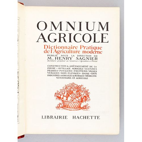 Omnium Agricole. Dictionnaire Pratique De L'agriculture Moderne