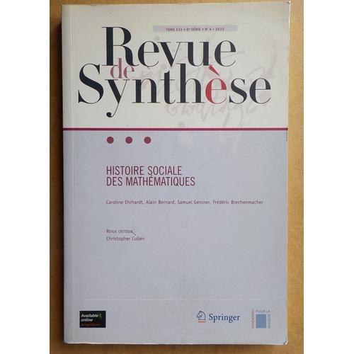 Revue De Synthèse Tome 131 N° 4/2010 - Histoire Sociale Des Mathématiques