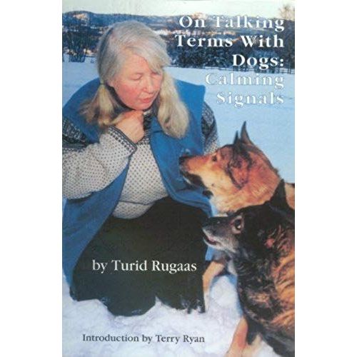 On Talking Terms With Dogs: Calming Signals