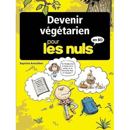 Devenir Végétarien Pour Les Nuls En Bd