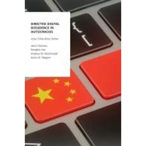 Directed Digital Dissidence In Autocracies